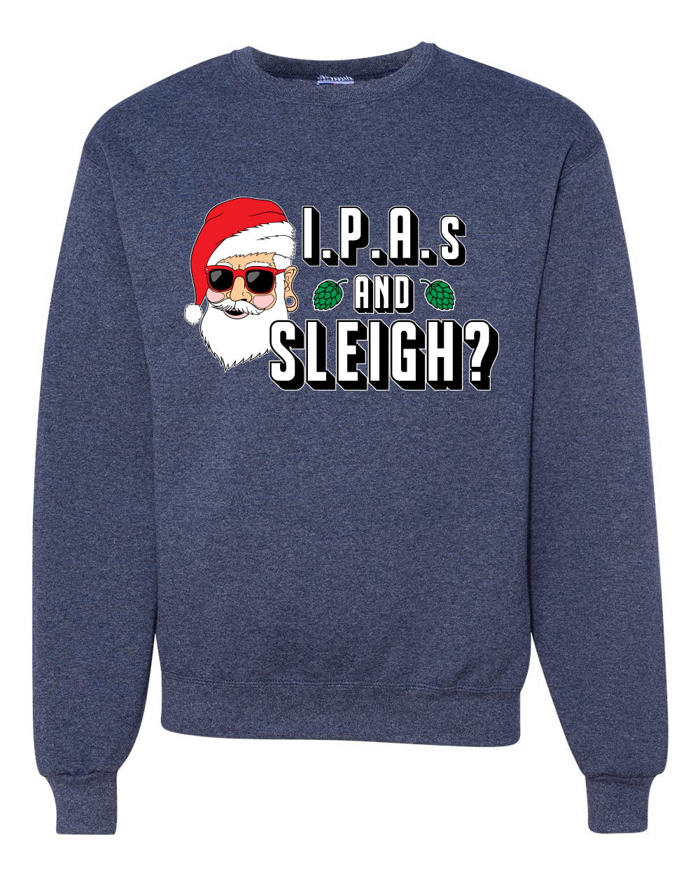 Hipster Santa IPAs and Sleigh? Christmas Unisex Crewneck Graphic Sweatshirt