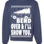 Fanily Vacation Bend Over & I'll Show You Ugly Christmas Sweater Unisex Crewneck Graphic Sweatshirt