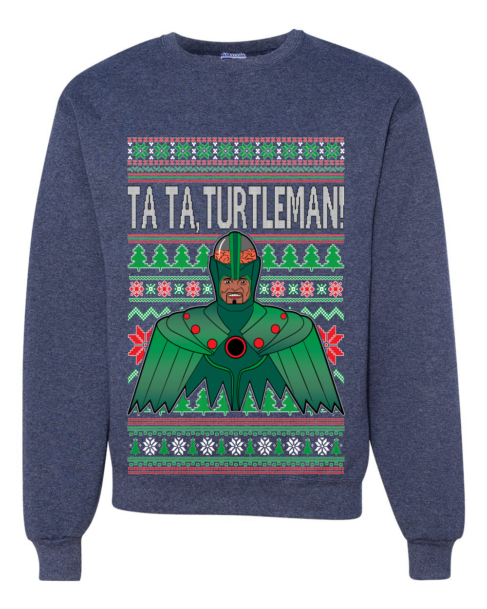 TaTa, Turtleman Quote Meme Jingle Ugly Christmas Sweater Unisex Crewneck Graphic Sweatshirt