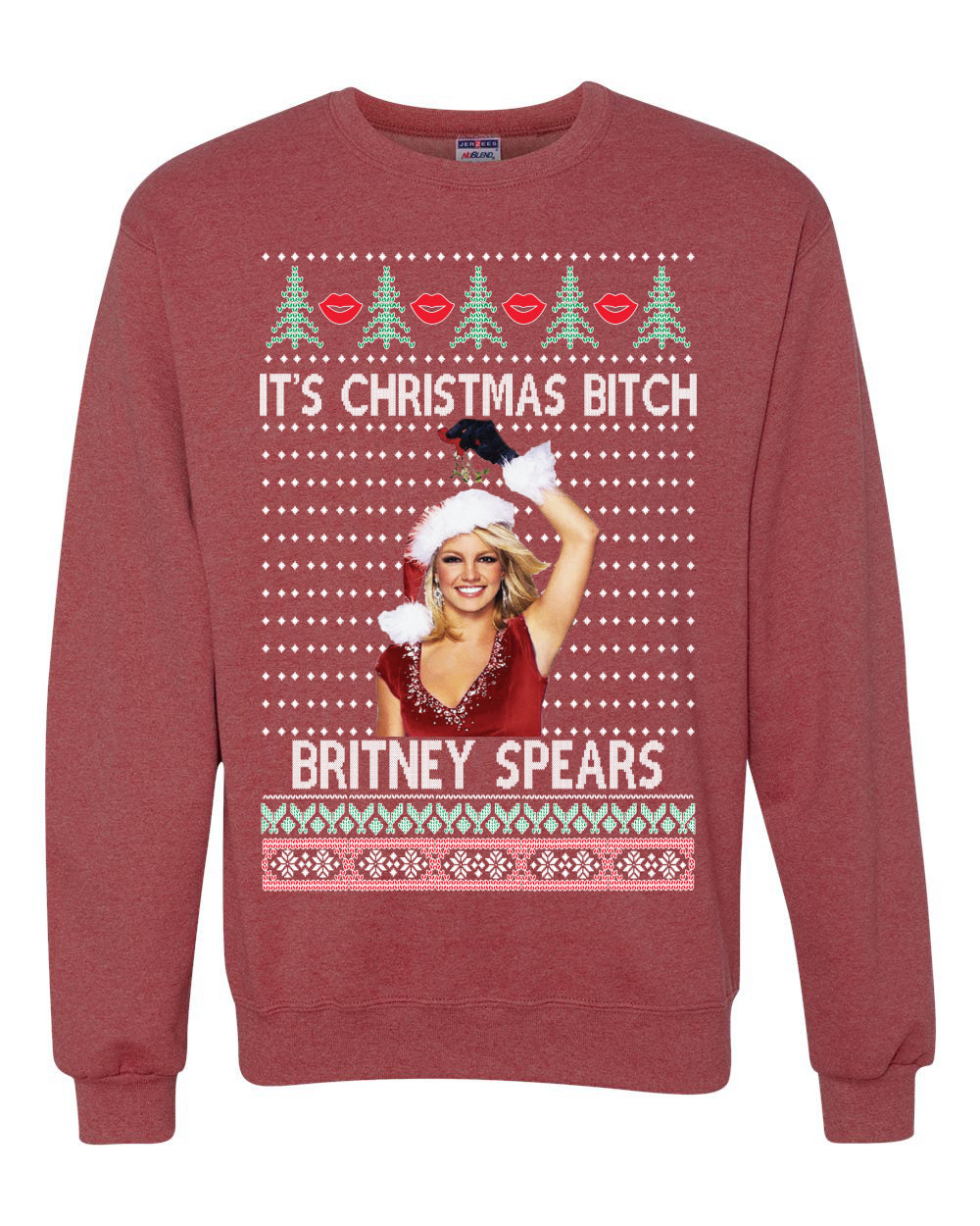 It's Christmas Bitch Britney Spears  Ugly Christmas Sweater Unisex Crewneck Sweatshirt