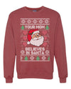 Funny Inappropriate Sweater Your Mom Believes in Santa Merry Ugly Christmas Sweater Unisex Crewneck Graphic Sweatshirt