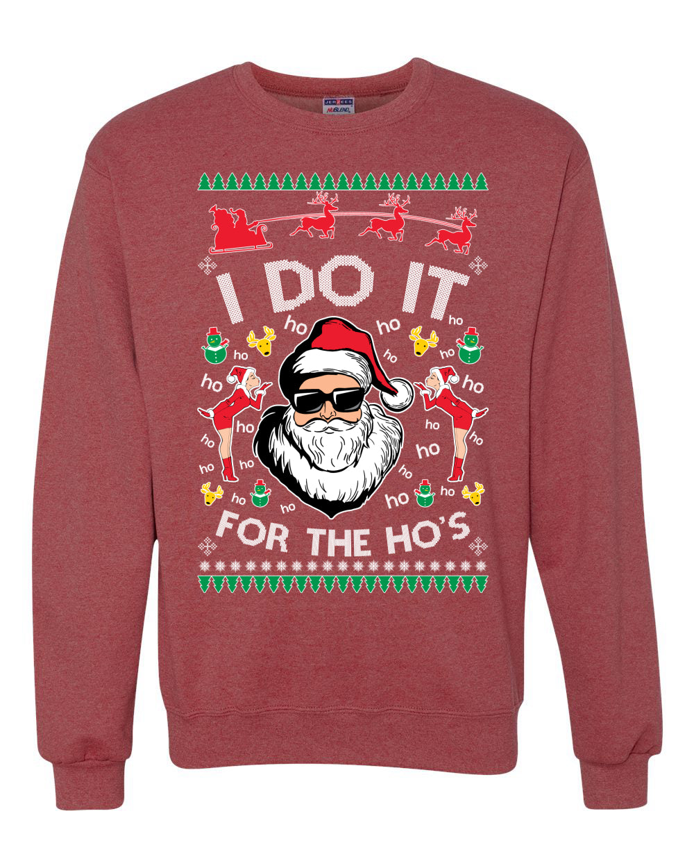 I do it for The Ho's Xmas Merry Ugly Christmas Sweater Unisex Crewneck Graphic Sweatshirt