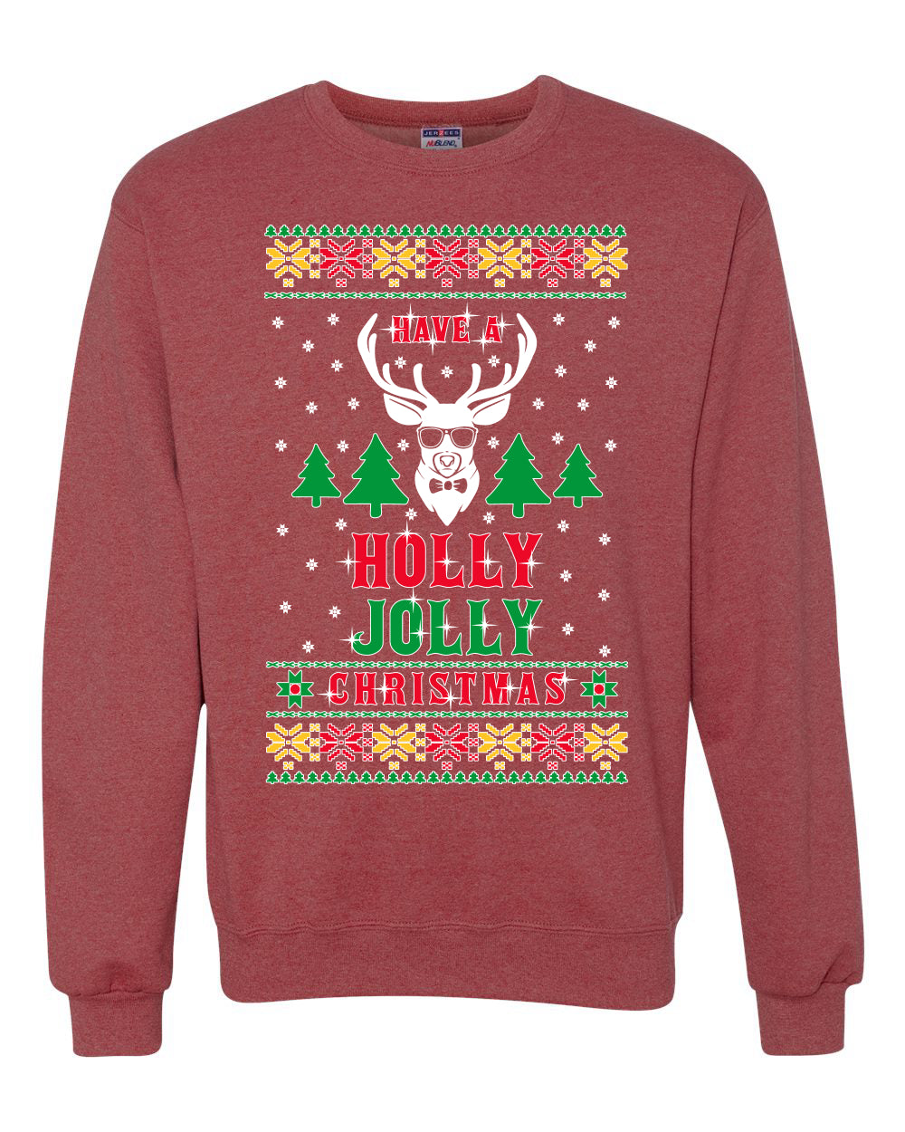 Have A Holly Jolly Christmas Merry Ugly Christmas Sweater Unisex Crewneck Graphic Sweatshirt