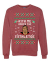 Kith Me Under The Mithletoe | Tyson Lisp Merry Ugly Christmas Sweater Unisex Crewneck Graphic Sweatshirt