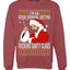 Bad Santa Fucking Santy Claus  Merry Ugly Christmas Sweater Unisex Crewneck Graphic Sweatshirt