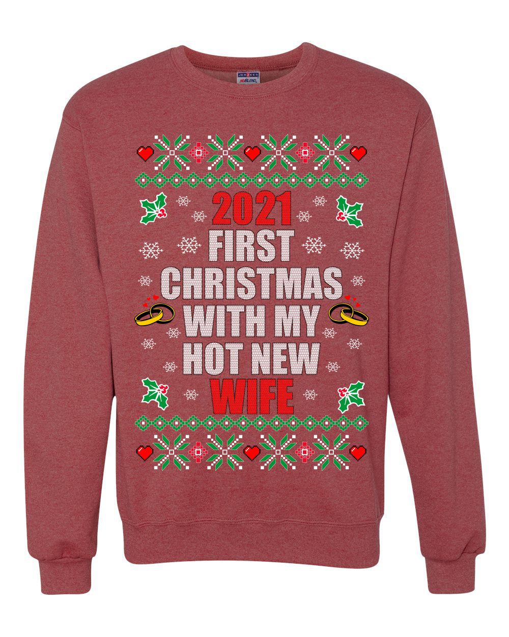 First Christmas With My Hot New Wife  Merry Ugly Christmas Sweater Unisex Crewneck Graphic Sweatshirt