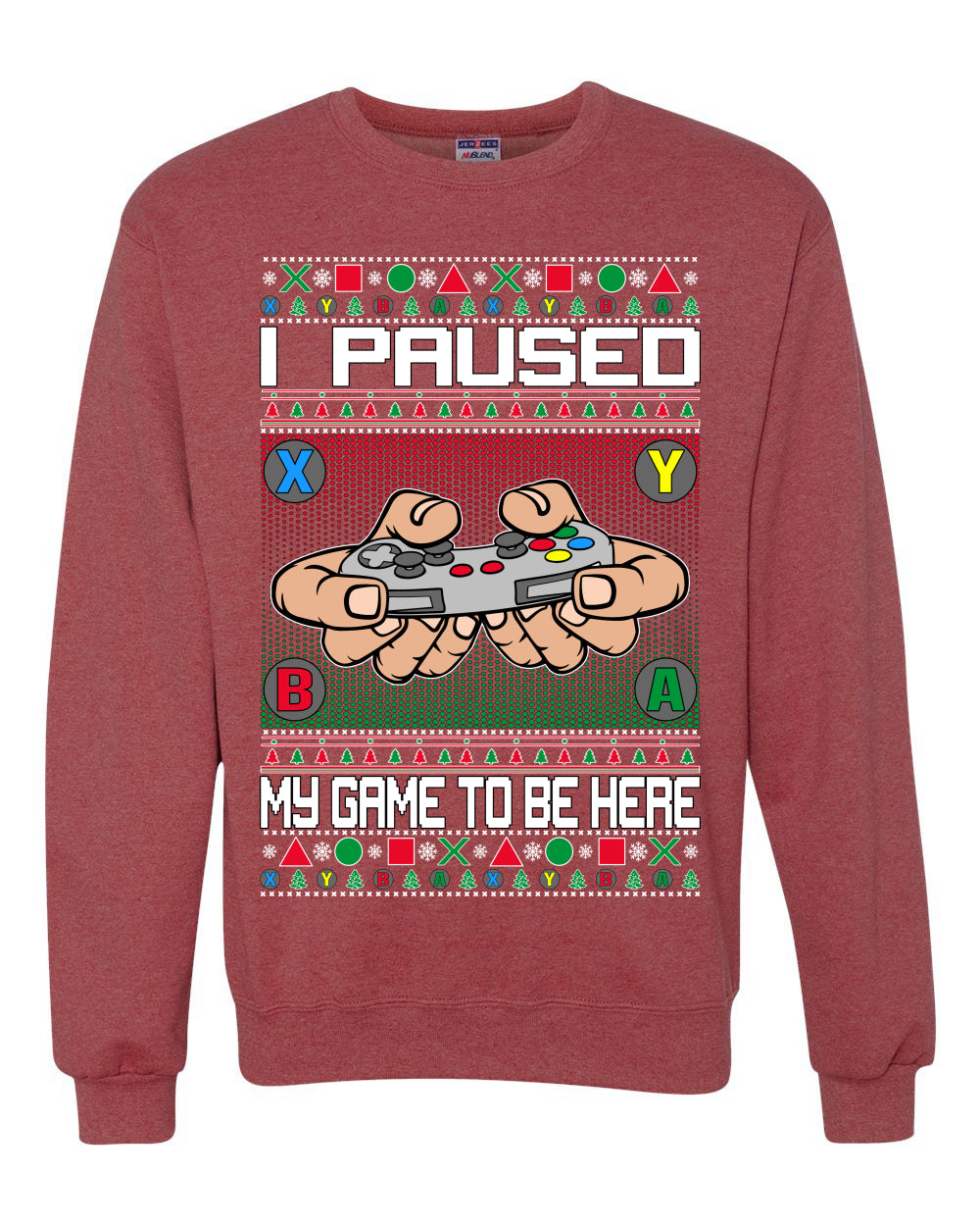 I Paused My Game To Be Here Merry Ugly Christmas Sweater Unisex Crewneck Graphic Sweatshirt