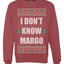 I Don't Know Margo Individual Couples Ugly Christmas Sweater Unisex Crewneck Graphic Sweatshirt