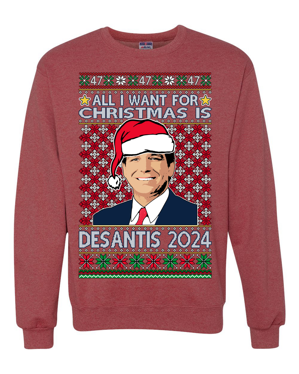 All I Want For Christmas Is Desantis 2024 President Elections Ugly Christmas Sweater Unisex Crewneck Graphic Sweatshirt