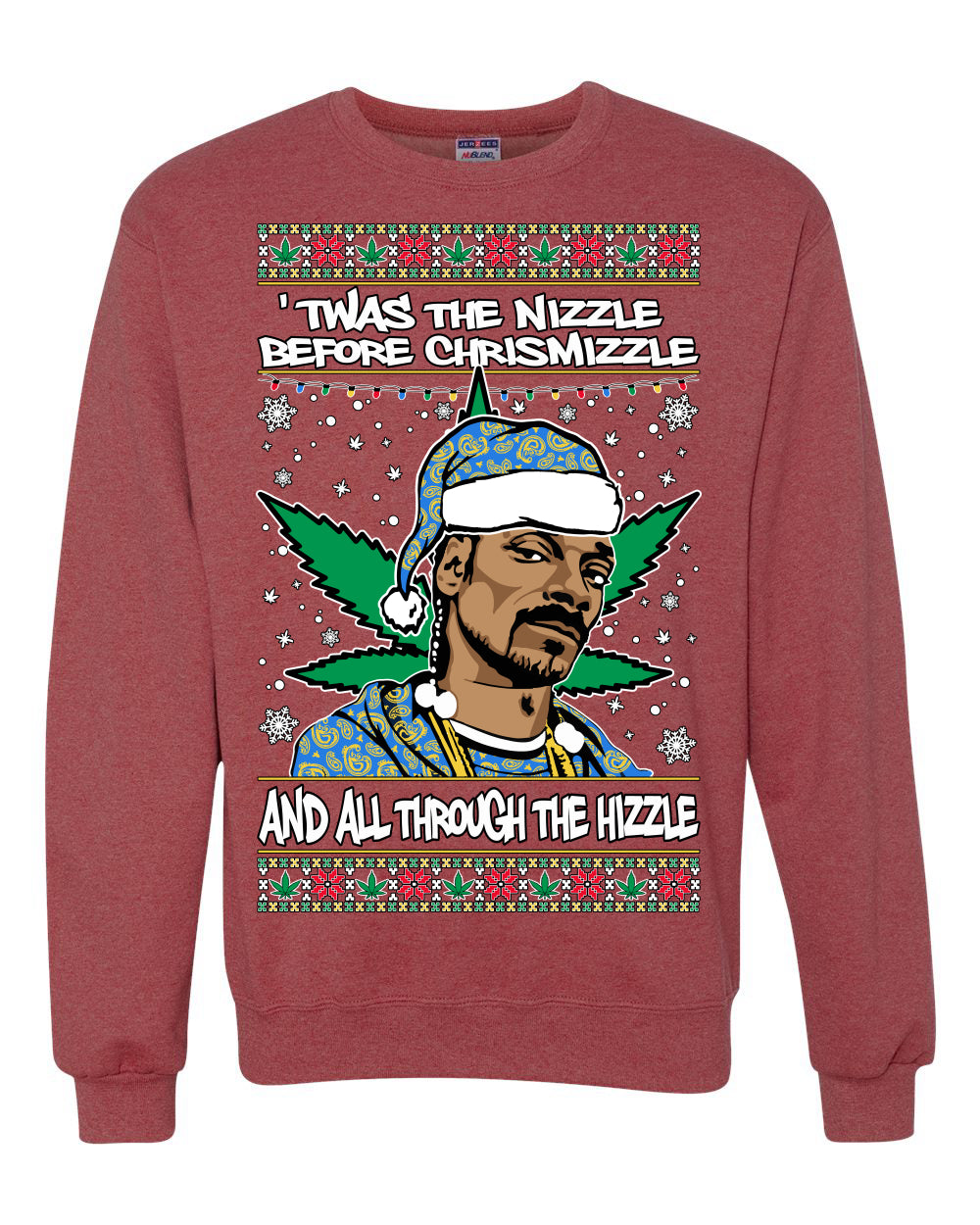 Snoop 'Twas The Nizzle Pot Leaf Weed Funny Ugly Christmas Sweater Unisex Crewneck Graphic Sweatshirt