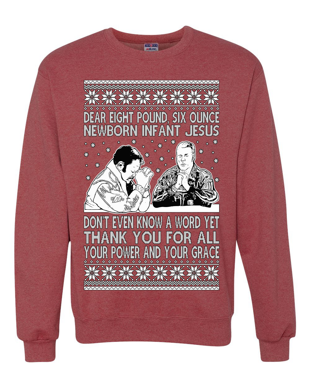 8 Pound 6 Ounce Baby Jesus Shake and Bake  Ugly Christmas Sweater Unisex Crewneck Sweatshirt