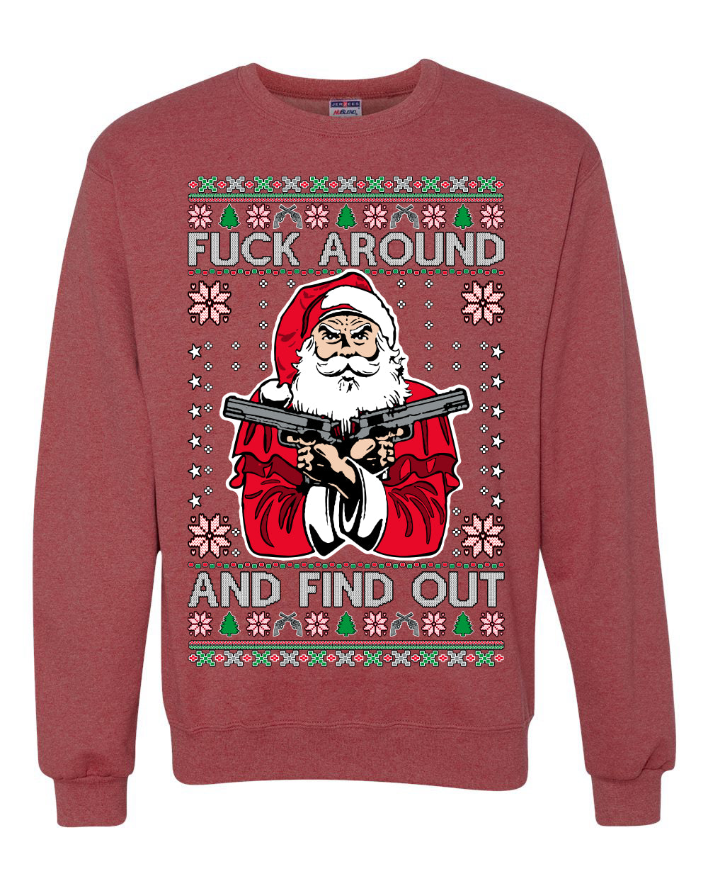 F Around And Find Out Santa Ugly Christmas Sweater Unisex Crewneck Sweatshirt
