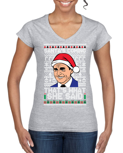 Santas Coming That's What She Said Michael Scott Ugly Christmas Sweater Women’s Standard V-Neck Tee