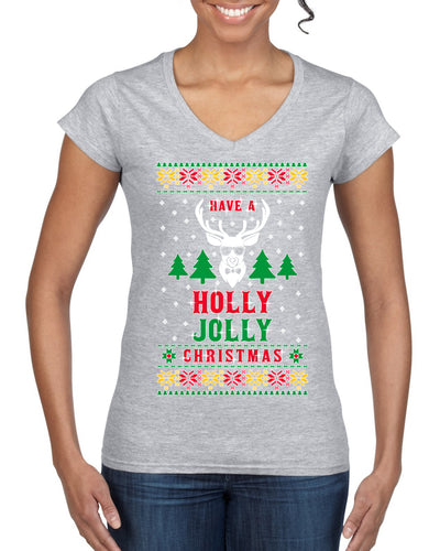 Have A Holly Jolly Christmas Ugly Christmas Sweater Women’s Standard V-Neck Tee