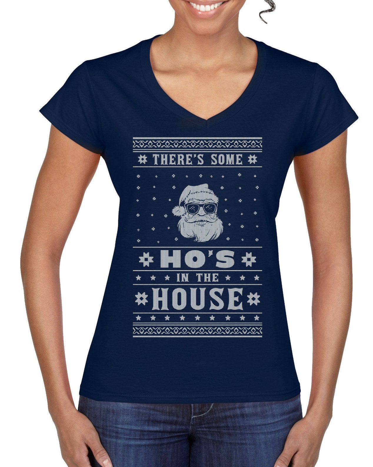 Theres Some Hos in the House Santa Ugly Christmas Sweater Women’s Standard V-Neck Tee
