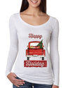 Happy Holiday Jolly Red Pick Up Christmas Womens Scoop Long Sleeve Top