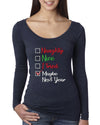 Naughty Nice I Tried Maybe Next Year Checklist Christmas Womens Scoop Long Sleeve Top