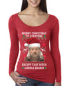 Merry Christmas to Everyone Except Carole Baskin Ugly Christmas Sweater Womens Scoop Long Sleeve Top