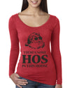 Theres some Hos in this House Ugly Christmas Sweater Womens Scoop Long Sleeve Top