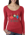 I Like Your Balls Ornament Christmas Womens Scoop Long Sleeve Top