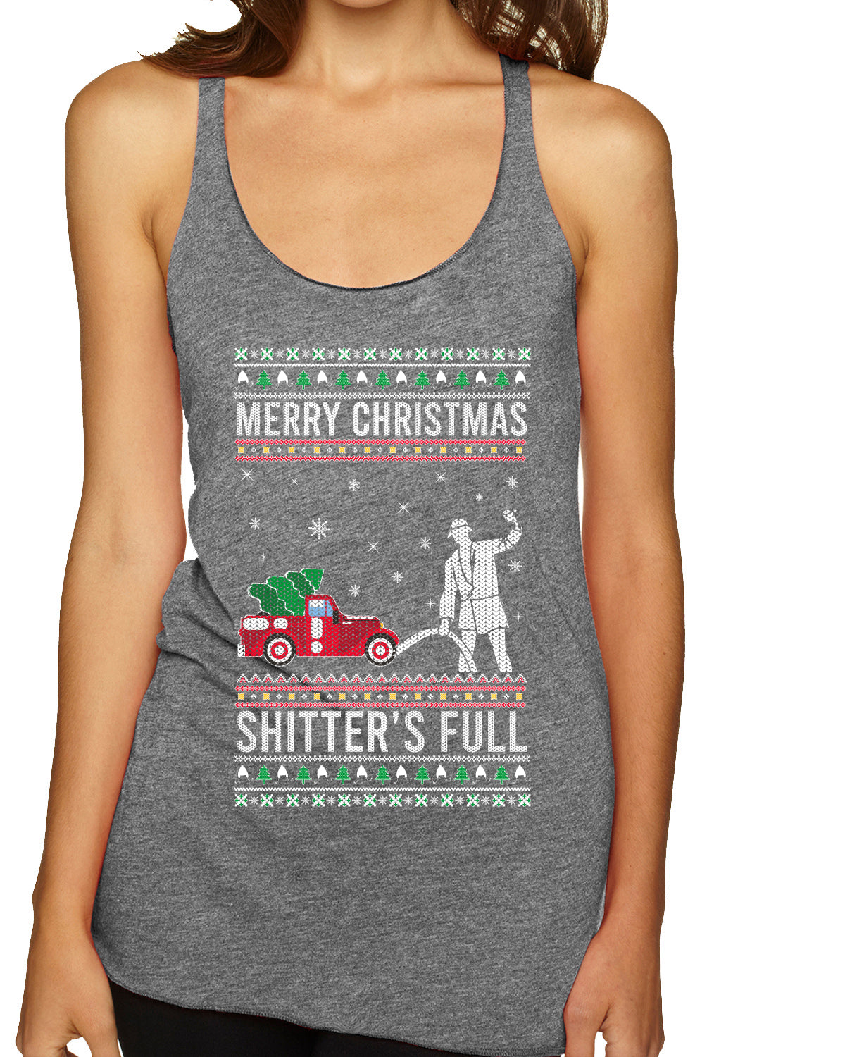 Merry Christmas Shitter's Full Christmas Vacation Ugly Christmas Sweater Tri-Blend Racerback Tank Top