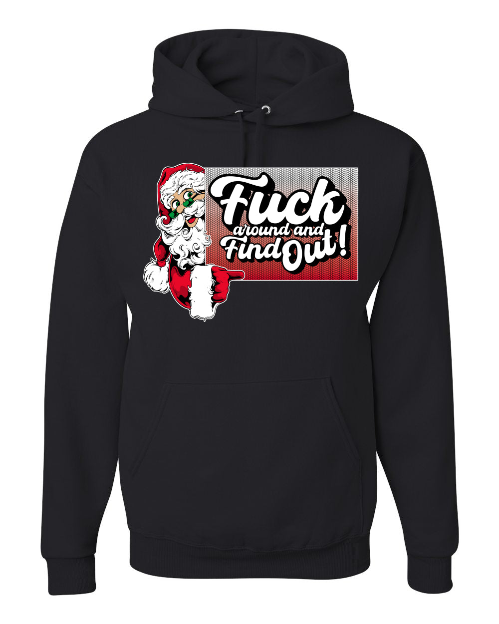 F Around And Find Out Santa Sign Ugly Christmas Sweater Unisex Hoodie Sweatshirt