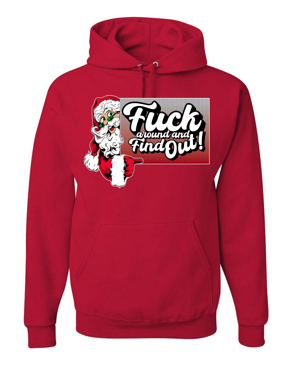 F Around And Find Out Santa Sign Ugly Christmas Sweater Unisex Hoodie Sweatshirt